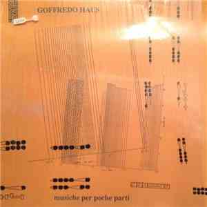 Goffredo Haus - Musiche Per Poche Parti