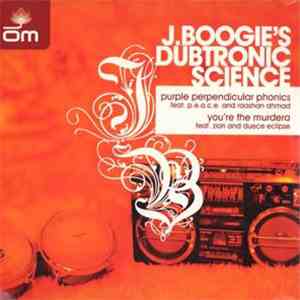 J. Boogie's Dubtronic Science - Purple Perpendicular Phonics
