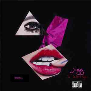 Jigg  - I Want You
