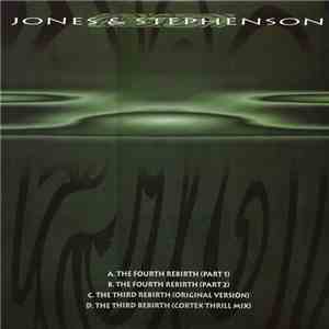 Jones & Stephenson - The Third Rebirth / The Fourth Rebirth