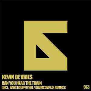 Kevin De Vries - Can You Hear The Train