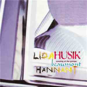 Lida Husik / Beaumont Hannant - Evening At The Grange