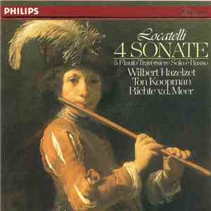 Locatelli - Wilbert Hazelzet, Ton Koopman, Richte v.d. Meer - 4 Sonate