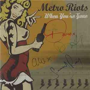 Metro Riots - When You're Gone