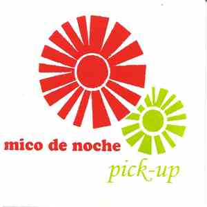 Mico De Noche - Pick-Up