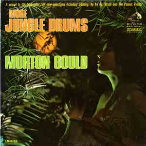 Morton Gould And His Orchestra - More Jungle Drums