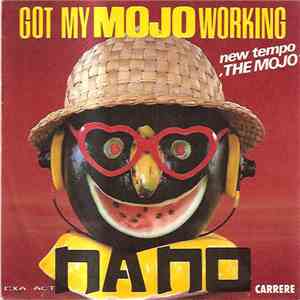 Nano  - Got My Mojo Working