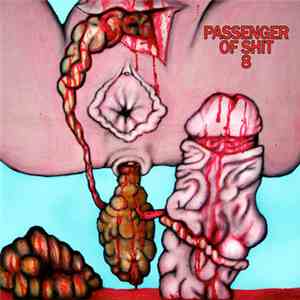 Passenger Of Shit - 8
