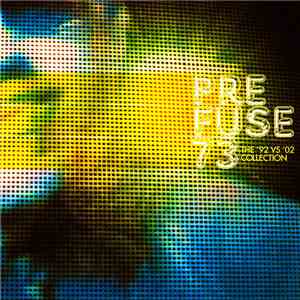 Prefuse 73 - The '92 Vs '02 Collection