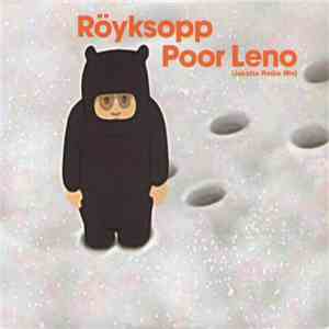 Röyksopp - Poor Leno (Jakatta Radio Mix)