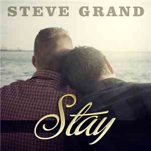 Steve Grand - Stay (Radio Edit)