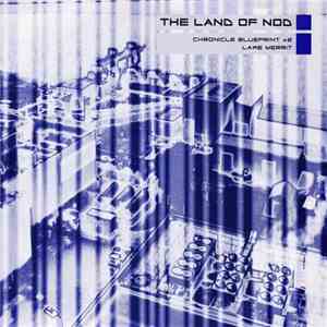 The Land Of Nod - Chronicle Blueprint #2 / Lake Merrit