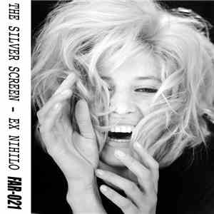 The Silver Screen - Ex-Nihilo