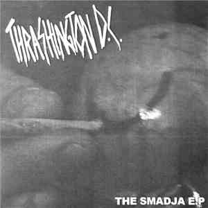 Thrashington D.C. - The Smadja E.P
