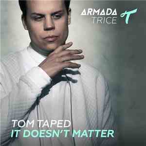 Tom Taped - It Doesn't Matter