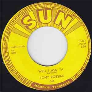 Tony Rossini - Well I Ask Ya / Darlena