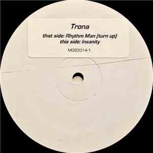 Trona - Rhythm Man (Turn Up) / Insanity