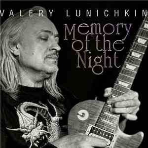 Valery Lunichkin - Memory Of The Night