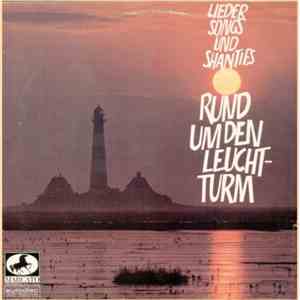 Various - Rund Um Den Leuchtturm (Lieder Songs Und Shanties)