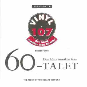 Various - Vinyl 107 - Den Bästa Musiken Från 60-Talet - The Album Of The De ...