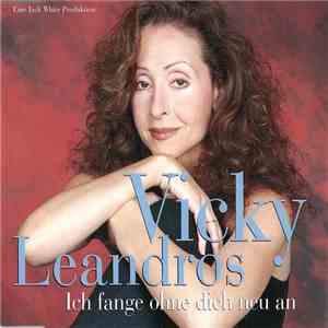 Vicky Leandros - Ich Fange Ohne Dich Neu An