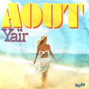 Yaïr - Août