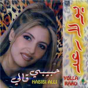 يولا رعد = Yolla Raad - حبيبي قالي = Habibi Alli