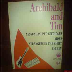 Archibald And Tim - Nessuno Mi Puó Giudicare / More / Strangers In The Nigh ...