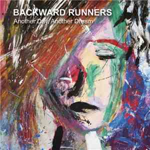 Backward Runners - Another Day, Another Dream