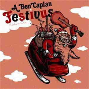 Ben Caplan - Festivus Volume One