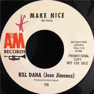 Bill Dana (Jose Jimenez) - Make Nice