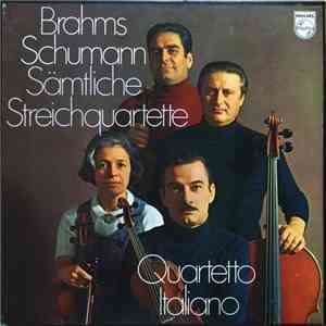 Brahms, Schumann / Quartetto Italiano - Sämtliche Streichquartette
