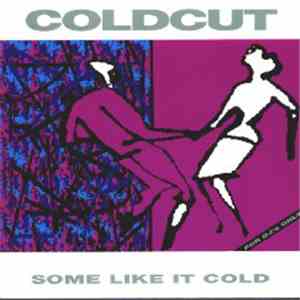 Coldcut - Some Like It Cold