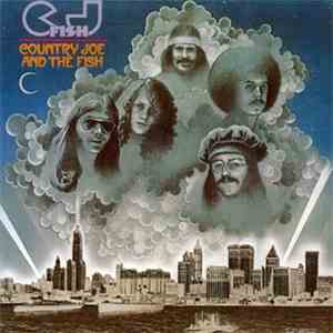 Country Joe And The Fish - C.J. Fish