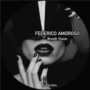 Federico Amoroso - Breath Vision