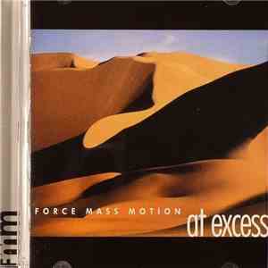 Force Mass Motion - At Excess