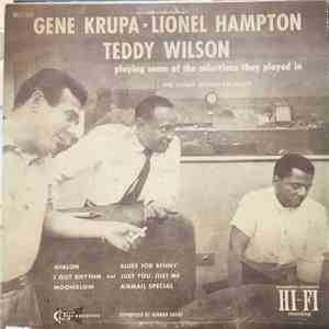 Gene Krupa, Lionel Hampton, Teddy Wilson - playing some of the selections t ...