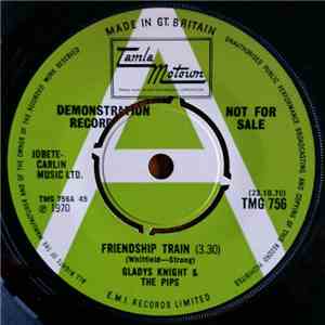 Gladys Knight & The Pips - Friendship Train / You Need Love Like I Do (Don't You)