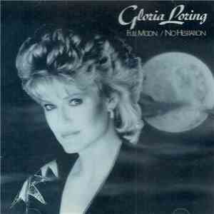 Gloria Loring - Full Moon / No Hesitation
