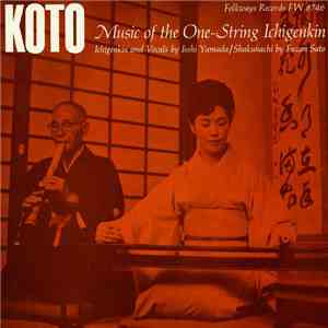 Isshi Yamada / Fuzan Sato - Koto: Music Of The One-string Ichigenkin