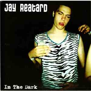 Jay Reatard - In The Dark