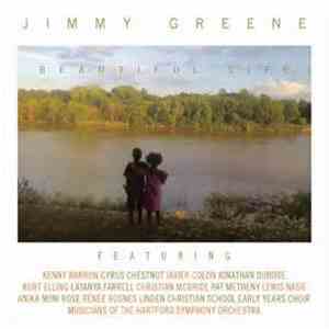 Jimmy Greene - Beautiful Life