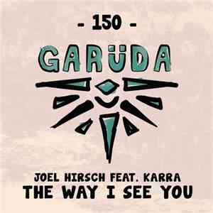 Joel Hirsch  Feat. Karra - The Way I See You