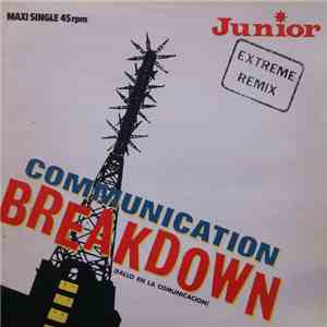Junior - Communication Breakdown = Fallo En La Comunicación