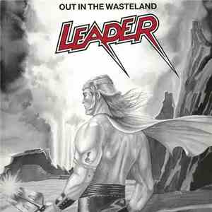 Leader  - Out In The Wasteland