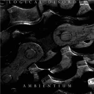 Logical Disorder - Ambientium