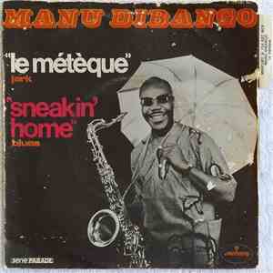 Manu Dibango - Le Métèque (Jerk)  / Sneakin' Home (Blues)