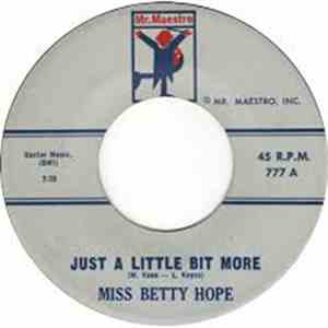 Miss Betty Hope - Just A Little Bit More / Nobody Knows
