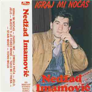 Nedžad Imamović - Igraj Mi Nocas