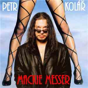Petr Kolář - Mackie Messer